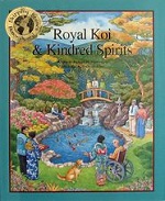 Royal Koi and Kindred Spirits