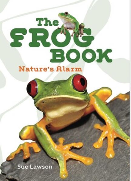 The Frog Book: Nature's Alarm