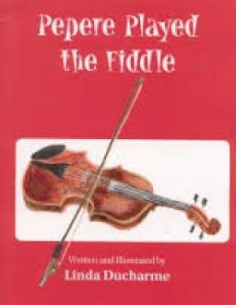 Pepere Played the Fiddle