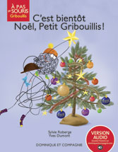 C'est bientôt Noël, Petit Gribouillis!