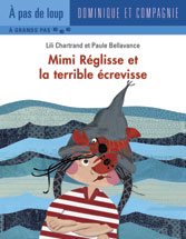 Mimi Réglisse et la terrible écrivisse
