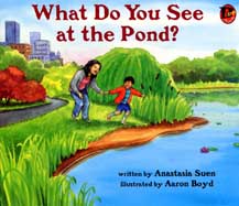 What Do You See at the Pond?